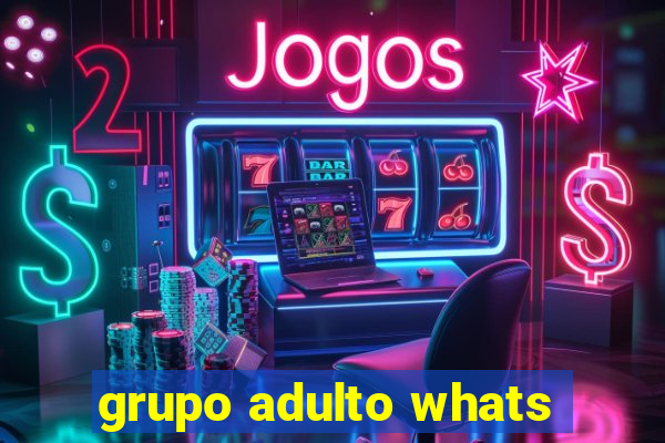 grupo adulto whats